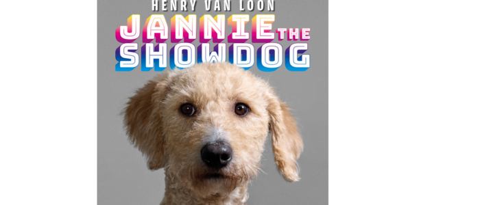 Henry van Loon (reprise) – Jannie The Show Dog